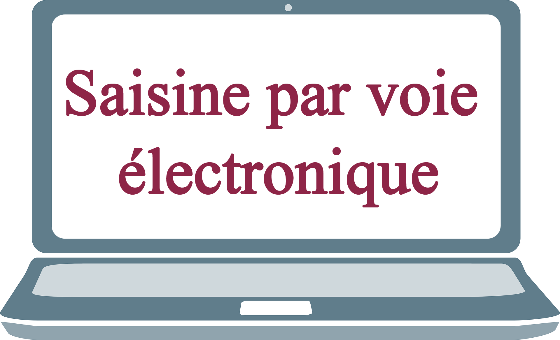 Saisine par voie électronique